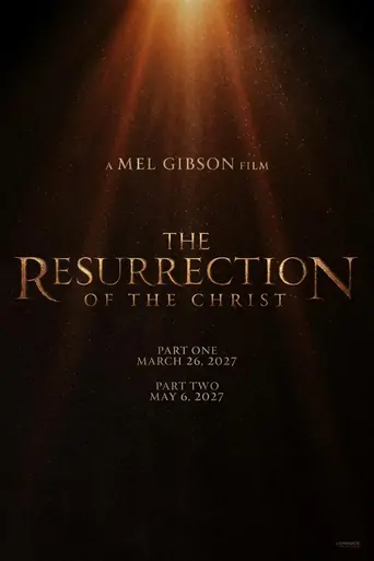 The Resurrection of the Christ: Part One Film izle