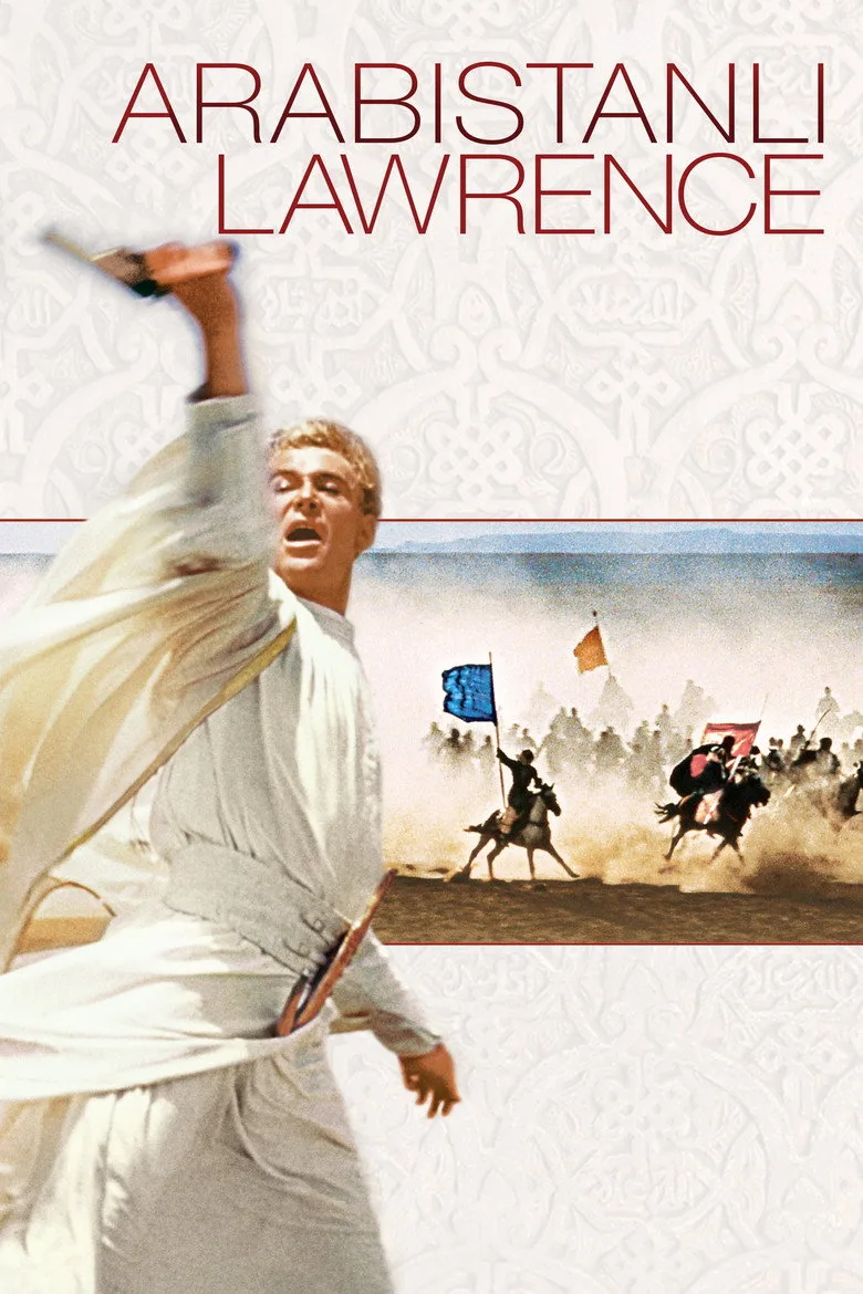 Arabistanlı Lawrence Film izle