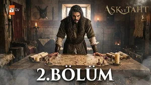 Aşk ve Taht 1. Sezon 2. Bölüm